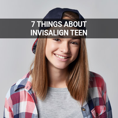Navigation image for our 7 Things Parents Need to Know About Invisalign® for Teens page